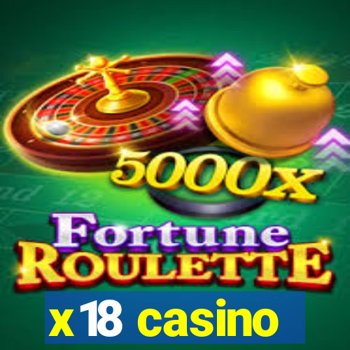 x18 casino